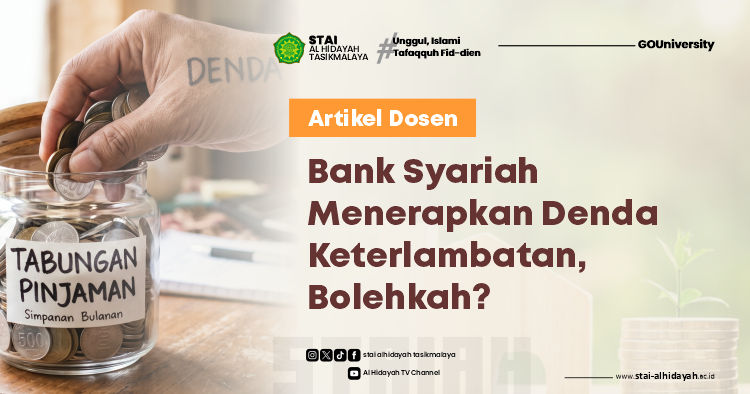 Bank Syariah Menerapkan Denda Keterlambatan, Bolehkah?